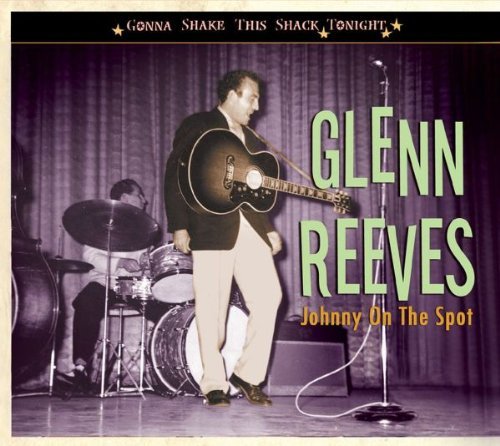 Glenn Reeves/Johnny On The Spot-Gonna Shake